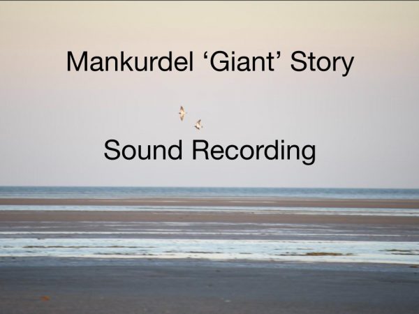 Mankurdel ‘Giant’ Story